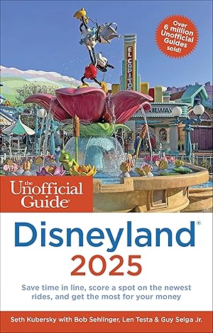Imagen del vendedor de The Unofficial Guide to Disneyland 2025 a la venta por Zoom Books Company