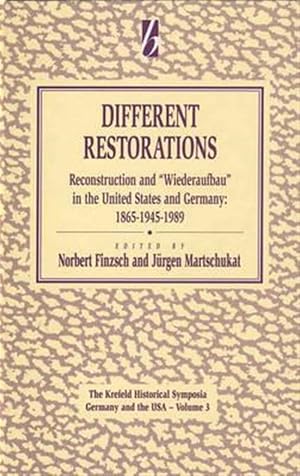 Immagine del venditore per Different Restorations : Reconstruction and "Wiederaufbau" in Germany and the United States : 1865, 1945 and 1989 venduto da GreatBookPricesUK