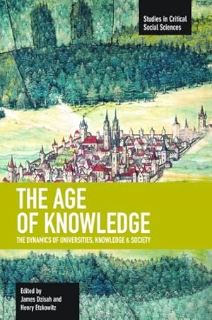 Seller image for Age of Knowledge : The Dynamics of Universities, Knowledge, and Society for sale by GreatBookPricesUK