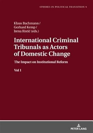 Immagine del venditore per International Criminal Tribunals as Actors of Domestic Change : The Impact on Institutional Reform venduto da GreatBookPricesUK