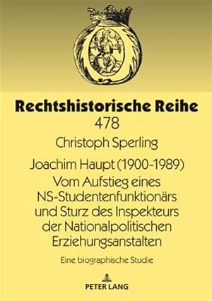 Immagine del venditore per Joachim Haupt, 1900-1989, Vom Aufstieg Eines Ns-studentenfunktionaers Und Sturz Des Inspekteurs Der Nationalpolitischen Erziehungsanstalten : Eine Biographische Studie -Language: german venduto da GreatBookPricesUK