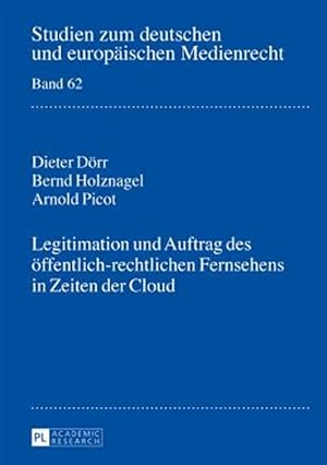 Seller image for Legitimation Und Auftrag Des Oeffentlich-rechtlichen Fernsehens in Zeiten Der Cloud -Language: german for sale by GreatBookPricesUK