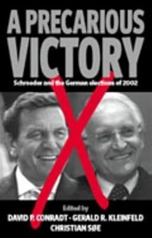 Seller image for Precarious Victory : Schroeder And The German Elections Of 2002 for sale by GreatBookPricesUK