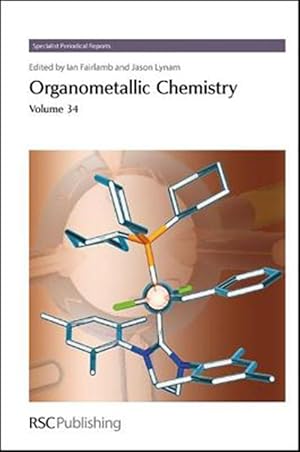 Immagine del venditore per Organometallic Chemistry, Volume 34 venduto da GreatBookPricesUK