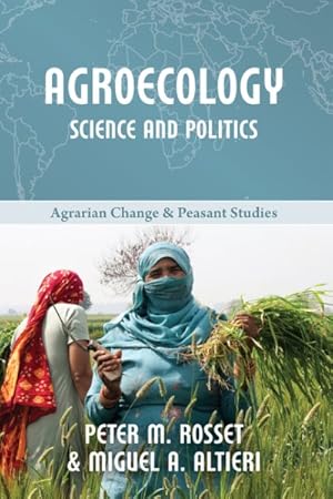 Immagine del venditore per Agroecology: Science And Politics venduto da GreatBookPricesUK