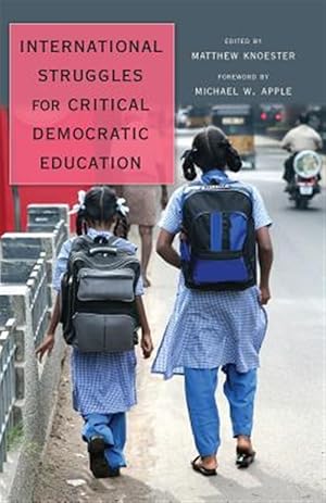 Seller image for International Struggles for Critical Democratic Education for sale by GreatBookPricesUK