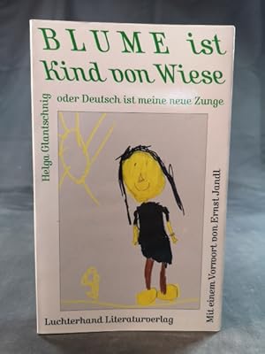 Seller image for Blume ist Kind von Wiese oder Deutsch ist meine neue Zunge Lexikon der Falschheiten for sale by ANTIQUARIAT Franke BRUDDENBOOKS