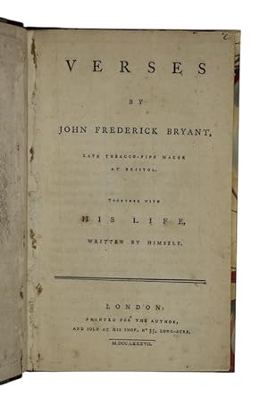 Immagine del venditore per Verses by john frederick bryant, late tobacco-pipe maker at bristol. venduto da Antiquates Ltd - ABA, ILAB