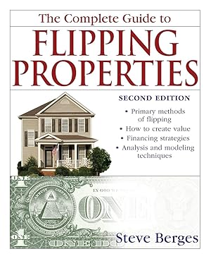 Imagen del vendedor de The Complete Guide to Flipping Properties a la venta por Bay State Book Company