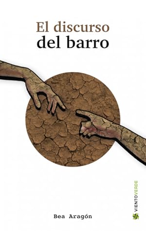 Imagen del vendedor de EL DISCURSO DEL BARRO a la venta por Libros Tobal