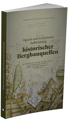 Imagen del vendedor de Digitale und textkritische Aufbereitung historischer Bergbauquellen a la venta por Libro Co. Italia Srl