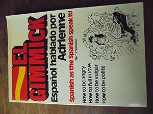 Immagine del venditore per El Gimmick: Espa�ol Hablado Por Adrienne venduto da El Pinarillo Books