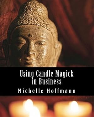 Immagine del venditore per Using Candle Magick in Business venduto da GreatBookPrices