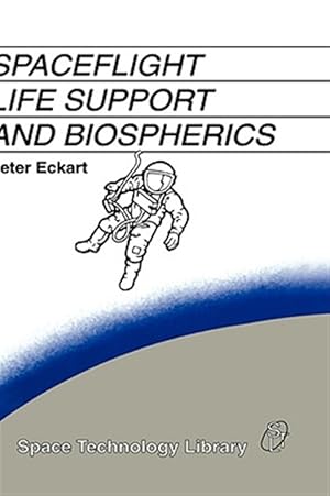 Seller image for Spaceflight Life Support and Biospherics for sale by GreatBookPrices