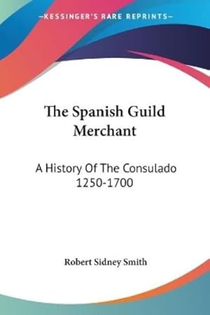 Immagine del venditore per The Spanish Guild Merchant venduto da Rarewaves USA