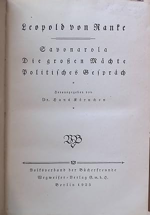 Immagine del venditore per Savonarola ; Die grossen M�chte ; Politisches Gespr�ch. venduto da books4less (Versandantiquariat Petra Gros GmbH & Co. KG)