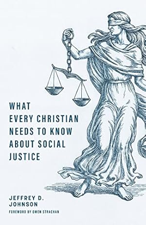 Image du vendeur pour What Every Christian Needs to Know about Social Justice mis en vente par Greenworld Books