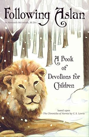 Bild des Verk�ufers f�r Following Aslan: Devotions for Children zum Verkauf von Greenworld Books
