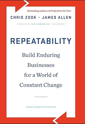 Immagine del venditore per Repeatability: Build Enduring Businesses for a World of Constant Change venduto da Greenworld Books
