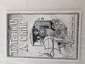 Imagen del vendedor de To Train Up a Child a la venta por Greenworld Books