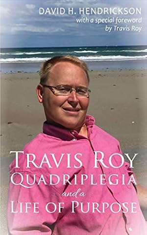 Seller image for Travis Roy: Quadriplegia and a Life of Purpose for sale by Greenworld Books