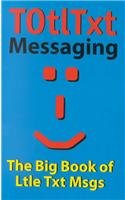 Imagen del vendedor de Totltxt: The Big Book of Little Text Messages a la venta por Greenworld Books