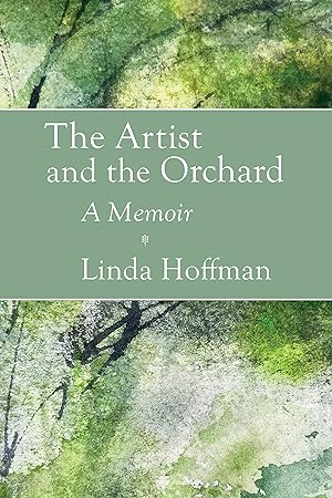 Immagine del venditore per The Artist and the Orchard: A Memoir venduto da Greenworld Books