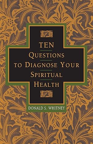 Imagen del vendedor de Ten Questions to Diagnose Your Spiritual Health a la venta por Greenworld Books