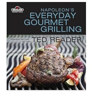 Image du vendeur pour Napolean's Everyday Gourmet Grilling mis en vente par Greenworld Books