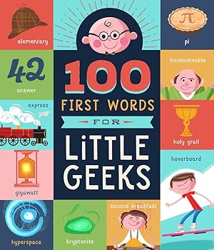 Seller image for 100 First Words for Little Geeks for sale by Greenworld Books