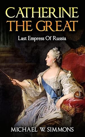 Immagine del venditore per Catherine The Great: Last Empress Of Russia venduto da Greenworld Books
