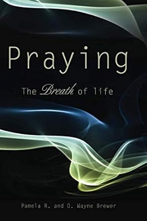 Imagen del vendedor de Praying, The Breath of Life a la venta por Greenworld Books