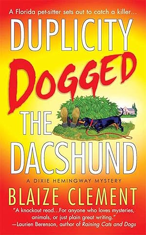Immagine del venditore per Duplicity Dogged the Dachshund (Dixie Hemingway Mysteries, No. 2) venduto da Greenworld Books