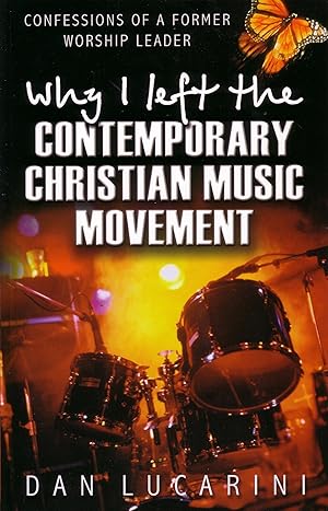 Immagine del venditore per Why I Left The Contemporary Christian Music Movement: Confessions Of A Former Worship Leader venduto da Greenworld Books