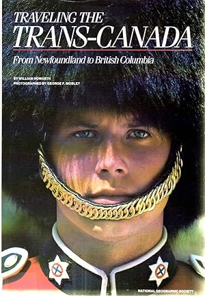Immagine del venditore per Traveling the Trans-Canada: From Newfoundland to British Columbia venduto da Greenworld Books