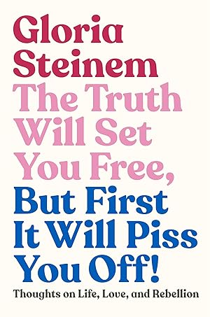 Imagen del vendedor de The Truth Will Set You Free, But First It Will Piss You Off!: Thoughts on Life, Love, and Rebellion a la venta por Greenworld Books