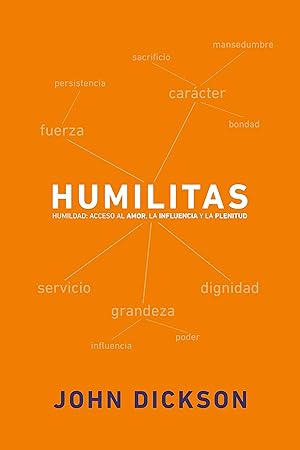 Imagen del vendedor de Humilitas: A Lost Key to Life, Love, and Leadership a la venta por Greenworld Books