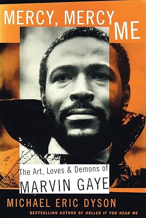 Imagen del vendedor de Mercy, Mercy Me: The Art, Loves and Demons of Marvin Gaye a la venta por Greenworld Books
