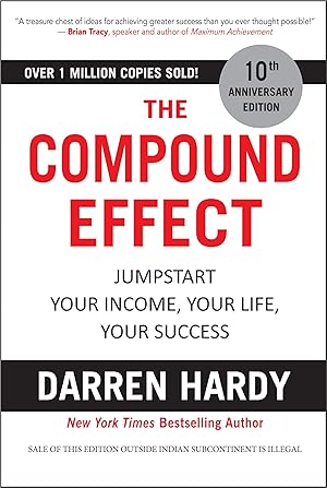 Imagen del vendedor de The Compound Effect: Jumpstart Your Income, Your Life, Your Success a la venta por Greenworld Books