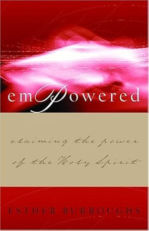 Seller image for Empowered: Claiming the Power of the Holy Spirit for sale by Greenworld Books