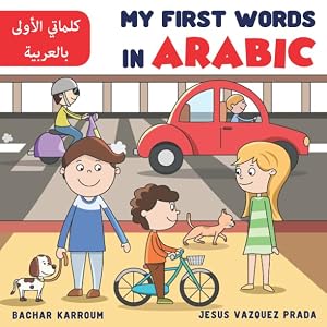Immagine del venditore per My First Words In Arabic: (Arabic books for children) venduto da Goodwill of Greater Milwaukee and Chicago