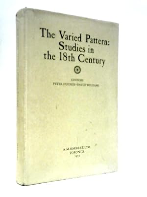 Bild des Verk�ufers f�r Varied Pattern: Studies in the Eighteenth Century zum Verkauf von World of Rare Books