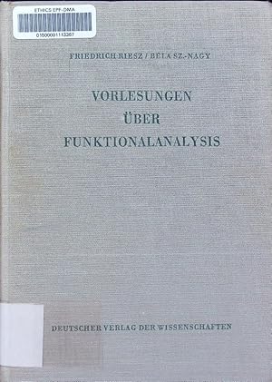 Bild des Verk�ufers f�r Vorlesungen ueber Funktionalanalysis von Friedrich Riesz und B�la Sz.-Nagy . Hochschulb�cher f�r Mathematik 27 ED.2. zum Verkauf von Antiquariat Bookfarm