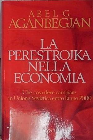 Bild des Verk�ufers f�r Aganbegjan PERESTROJKA NELL'ECONOMIA Rizzoli 1988 zum Verkauf von Genesis Books