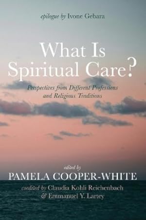 Seller image for What Is Spiritual Care? for sale by Rarewaves USA