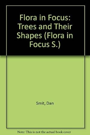 Immagine del venditore per Trees and Their Shapes (Flora in Focus S.) venduto da WeBuyBooks