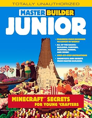 Imagen del vendedor de Master Builder Junior: Minecraft ®� Secrets for Young Crafters a la venta por Zoom Books East