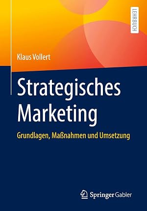 Immagine del venditore per Strategisches Marketing | Grundlagen, Ma�nahmen und Umsetzung venduto da preigu