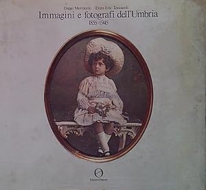 Imagen del vendedor de IMMAGINI E FOTOGRAFI DELL'UMBRIA: 1855-1945 a la venta por Genesis Books