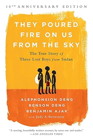 Imagen del vendedor de They Poured Fire on Us from the Sky: The Story of Three Lost Boys from Sudan a la venta por Aspen Book Co.